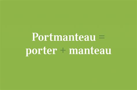 18 Portmanteau Words You Never Knew About