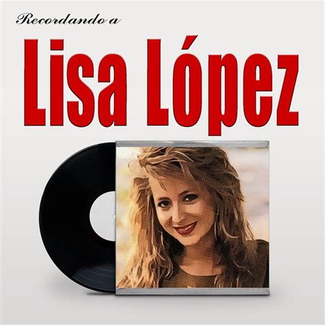 ‎Recordando a Lisa López - Album by Lisa López - Apple Music