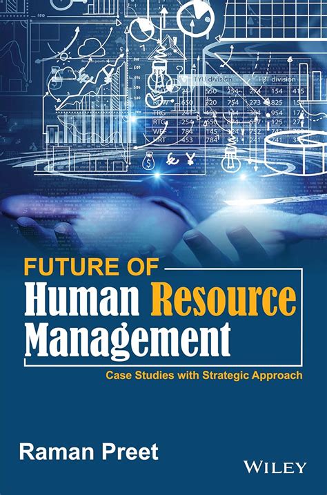 Future of Human Resource Management: Case Studies with Strategic ...