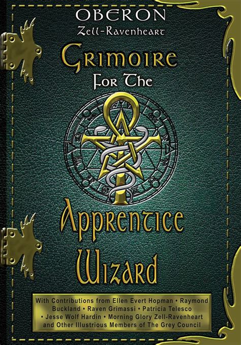 Grimoire For The Apprentice Wizard eBook : Zell-Ravenheart, Oberon ...