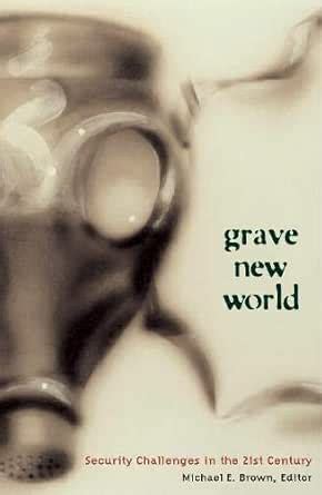 Grave New World: Security Challenges in the 21st Century eBook : Brown ...