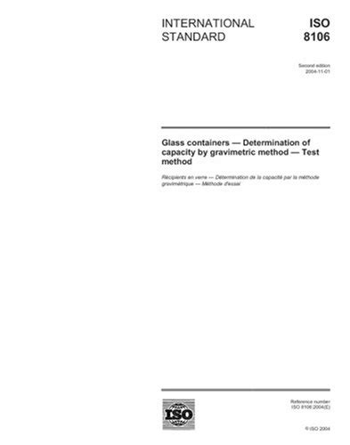 ISO 8106:2004, Glass containers - Determination of capacity by ...