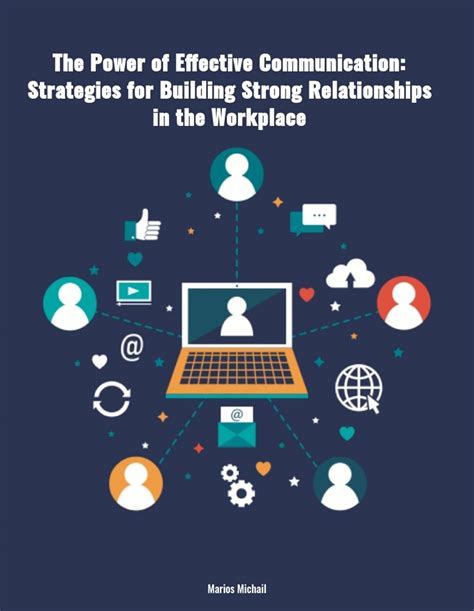 The Power of Effective Communication: Strategies for Building Strong ...