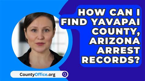 How Can I Find Yavapai County, Arizona Arrest Records? - CountyOffice ...