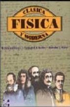 FISICA CLASICA Y MODERNA | W.E. GETTYS | Segunda mano | Casa del Libro