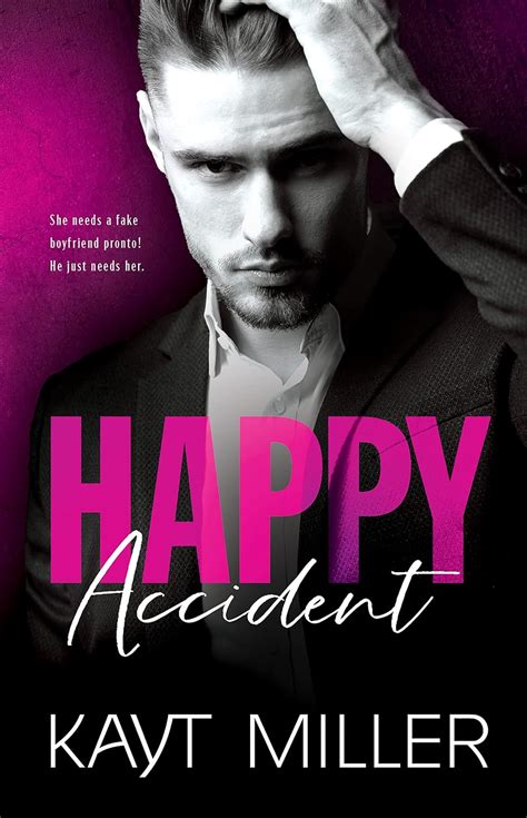 Happy Accident: A Fake Relationship, Millionaire Romance eBook : Miller ...