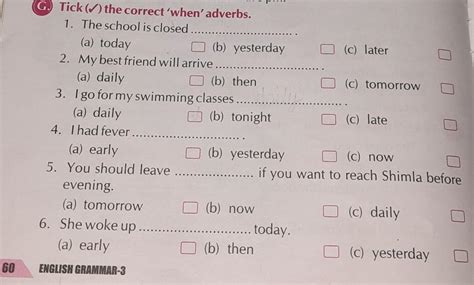 Tick the Correct 'when' adverbs. - Brainly.in