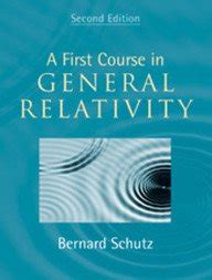A First Course in General Relativity, 2nd Edition : SCHUTZ BERNARD ET ...