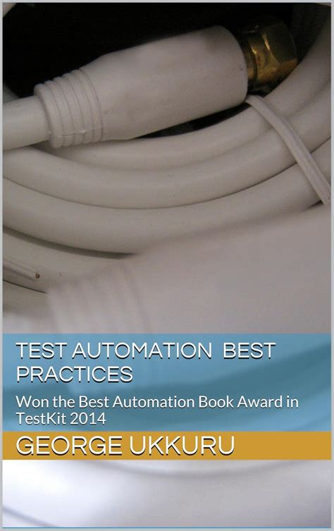 Test Automation best practices: "Won the Best Automation Book Award in ...