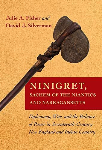 Ninigret, Sachem of the Niantics and Narragansetts: Diplomacy, War, and ...