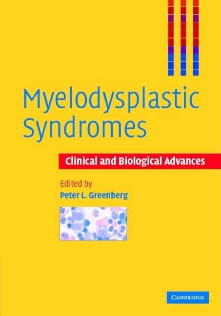 Buy Myelodysplastic Syndromes: Clinical and Biological Advances Book ...