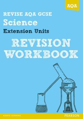 REVISE AQA: GCSE Further Additional Science A Revision Workbook (REVISE ...