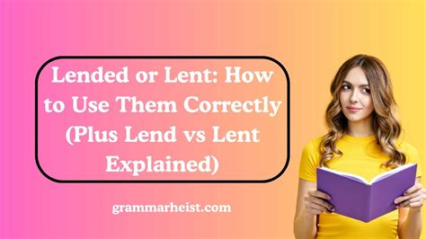 Lended or Lent: How to Use Them Correctly (Plus Lend vs Lent Explained)