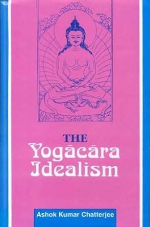 Buy The Yogacara Idealism Book Online at Low Prices in India | The ...