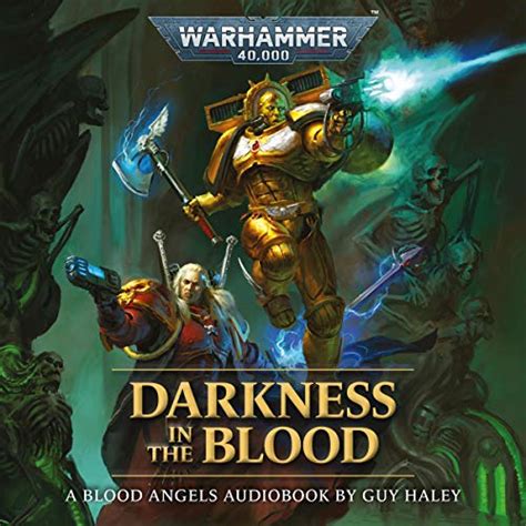 Darkness in the Blood: Blood Angels: Warhammer 40,000 (Audio Download ...