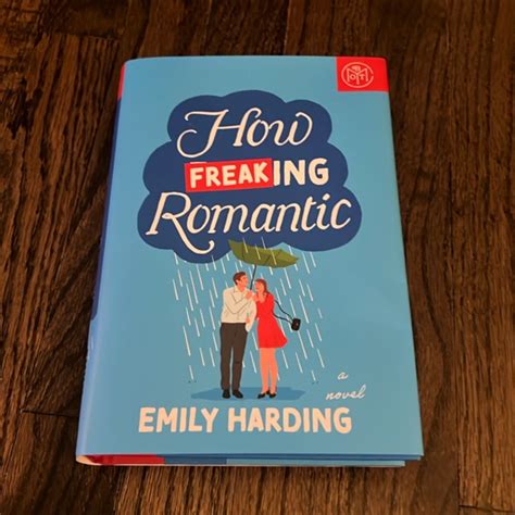 How Freaking Romantic by Emily Harding, Hardcover | Pangobooks