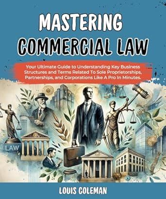 Mastering Commercial Law: Your Ultimate Guide to Understanding Key ...
