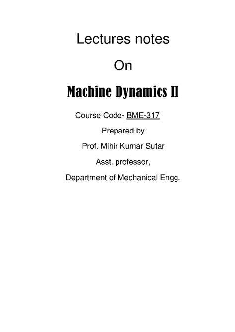 BME 317 Lecture Notes on Machine Dynamics II by Prof. M.K. Sutar - Studocu
