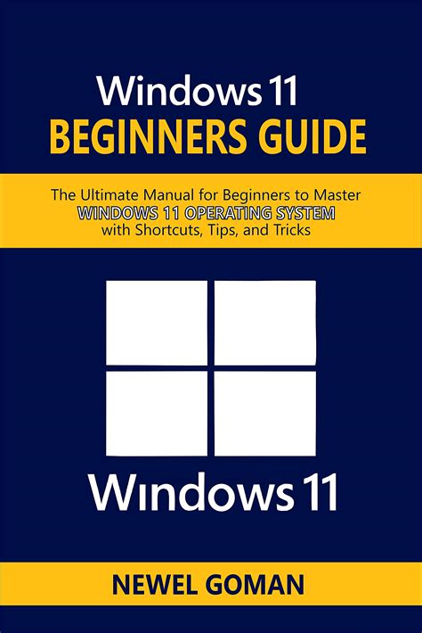 Buy WINDOWS 11 BEGINNERS GUIDE: The Ultimate Manual for Beginners to ...