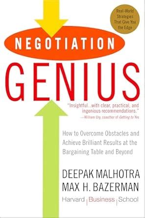 Negotiation Genius: How to Overcome Obstacles and Achieve Brilliant ...