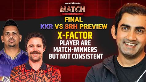 IPL 2024 FINAL KKR VS SRH Preview ft. Gautam Gambhir | Sunil Narine ...