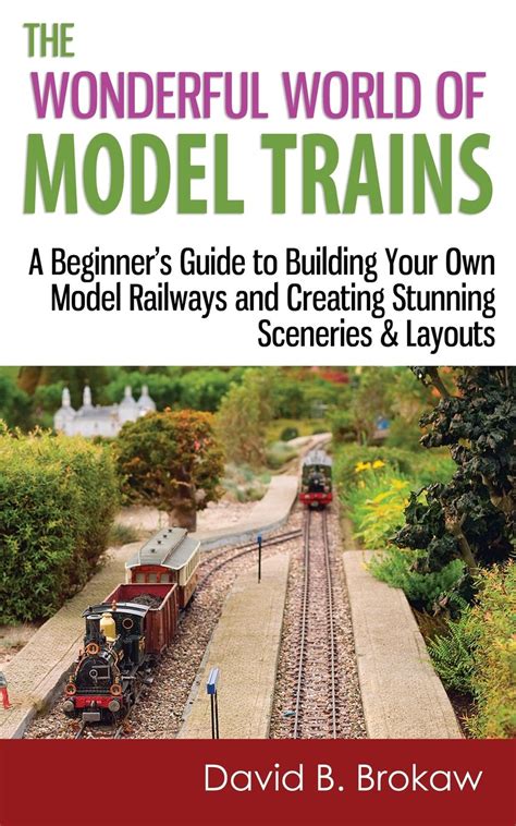 Buy The Wonderful World of Model Trains: A Beginner's Guide to Building ...