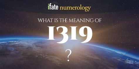 Number The Meaning of the Number 1319