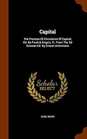 Buy Capital: The Process Of Circulation Of Capital, Ed. By Fredick ...