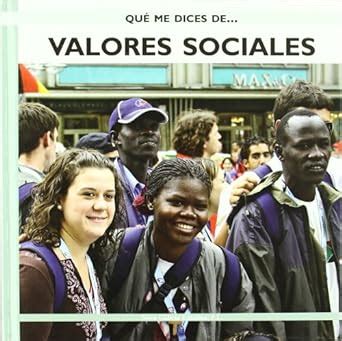 Buy Valores Sociales/ Social Values (Que Me Dices De. . . / What About ...