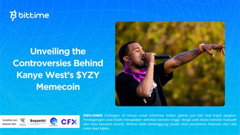 Unveiling the Controversies Behind Kanye West’s $YZY Memecoin