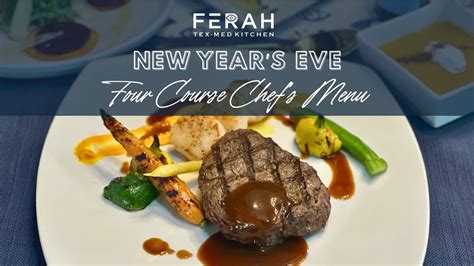 Ferah Garlands New Years Eve Four-Course Chefs Menu, Ferah Tex-Med ...