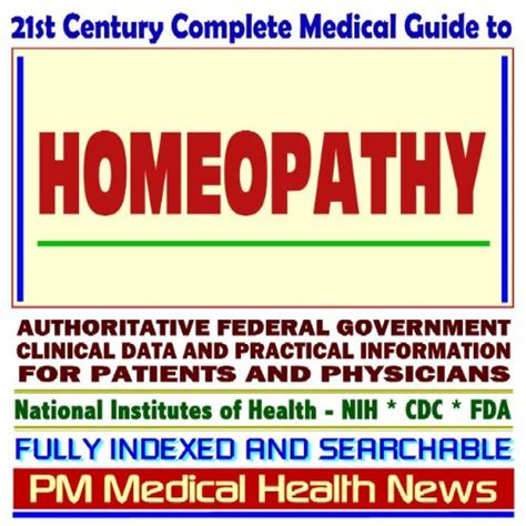 Buy 21st Century Complete Medical Guide to Homeopathy, Authoritative ...