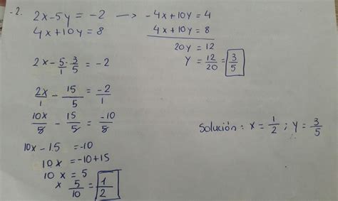 2x -5y =-2 4x +10y =8 método de reducción - Brainly.lat