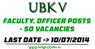 UBKV Recruitment 2014 Teachers, Officer