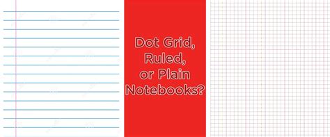 Dot Grid, Ruled, or Plain Notebooks? – SCOOBOO