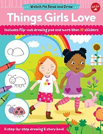 Watch Me Read and Draw: Things Girls Love : Chagollan, Samantha, Ho ...