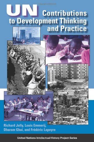 Un Contributions to Development Thinking and Practice (United Nations ...