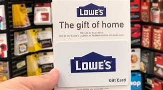 Image result for Gift Cards Print Lowe's