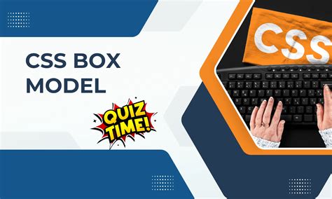 CSS Box Model Quiz | 10 MCQs on Margin, Padding & Border