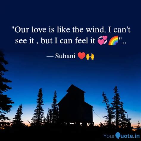 "Our love is like the win... | Quotes & Writings by Suhani Sagar ...