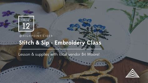 Stitch & Sip - Embroidery Class, Highpoint Cider, Jackson, 12 February ...