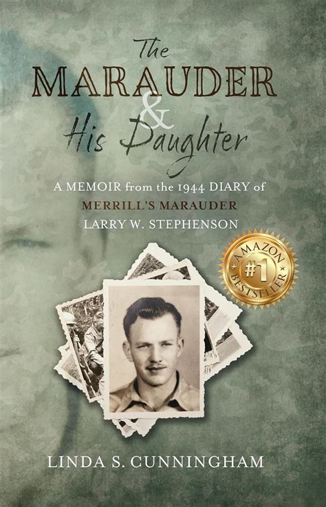 The Marauder and His Daughter: A Memoir from the 1944 Diary of MERRILL ...
