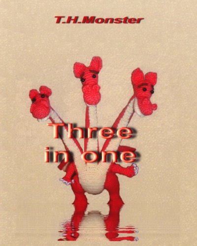 Three In One: In this book you will find short and mostly humorous ...