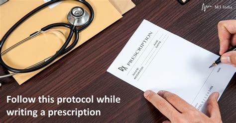 Follow this protocol while writing a prescription