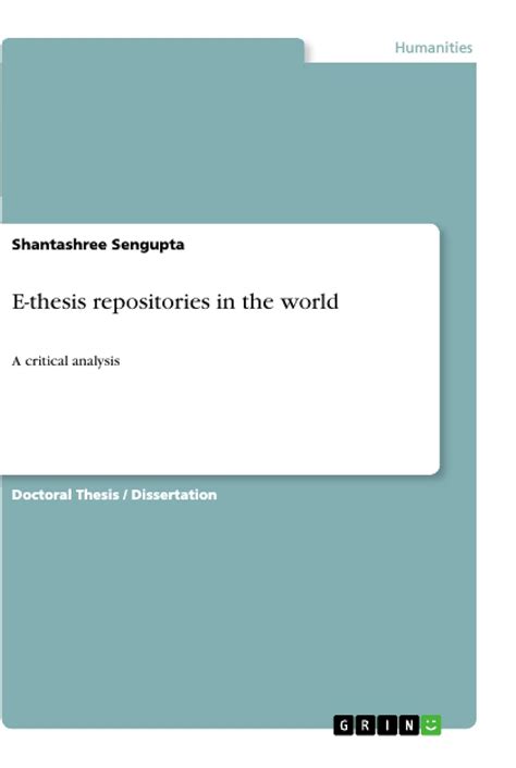 E-thesis repositories in the world: A critical analysis : SenGupta ...