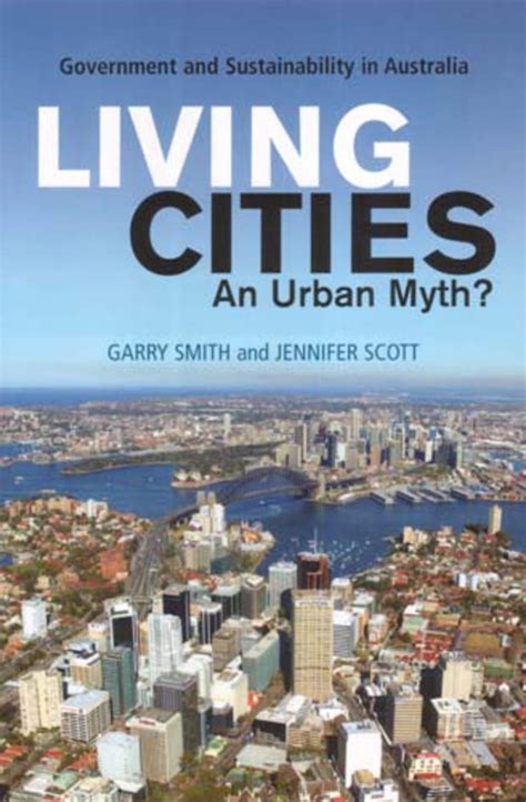 Buy Living Cities: An Urban Myth? Government and Sustainability in ...