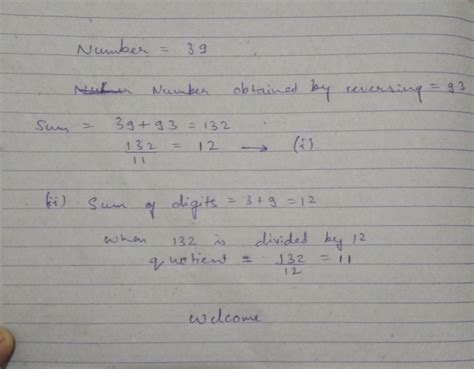 write the quotient when the sum of a 2- digit number is 39 and number ...