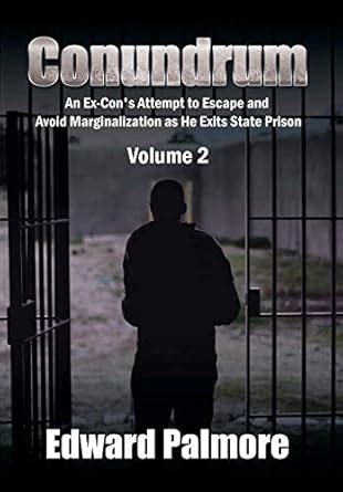 Buy Conundrum: An Ex-Con's Attempt to Escape and Avoid Marginalization ...