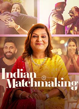 《印度媒婆 第二季》2022年印度,美国爱情,纪录片,真人秀综艺在线观看_蛋蛋赞影院
