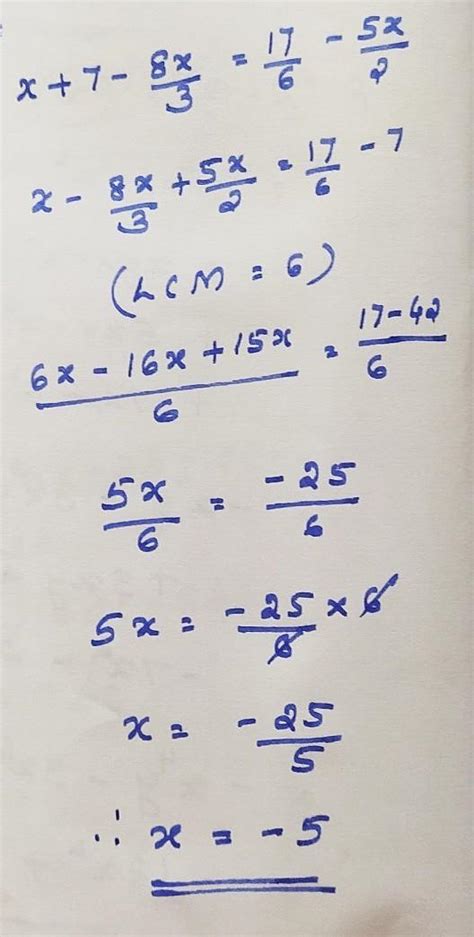 Find the value of X x + 7 - 8x/3 = 17/6 - 5x/2 - Brainly.in
